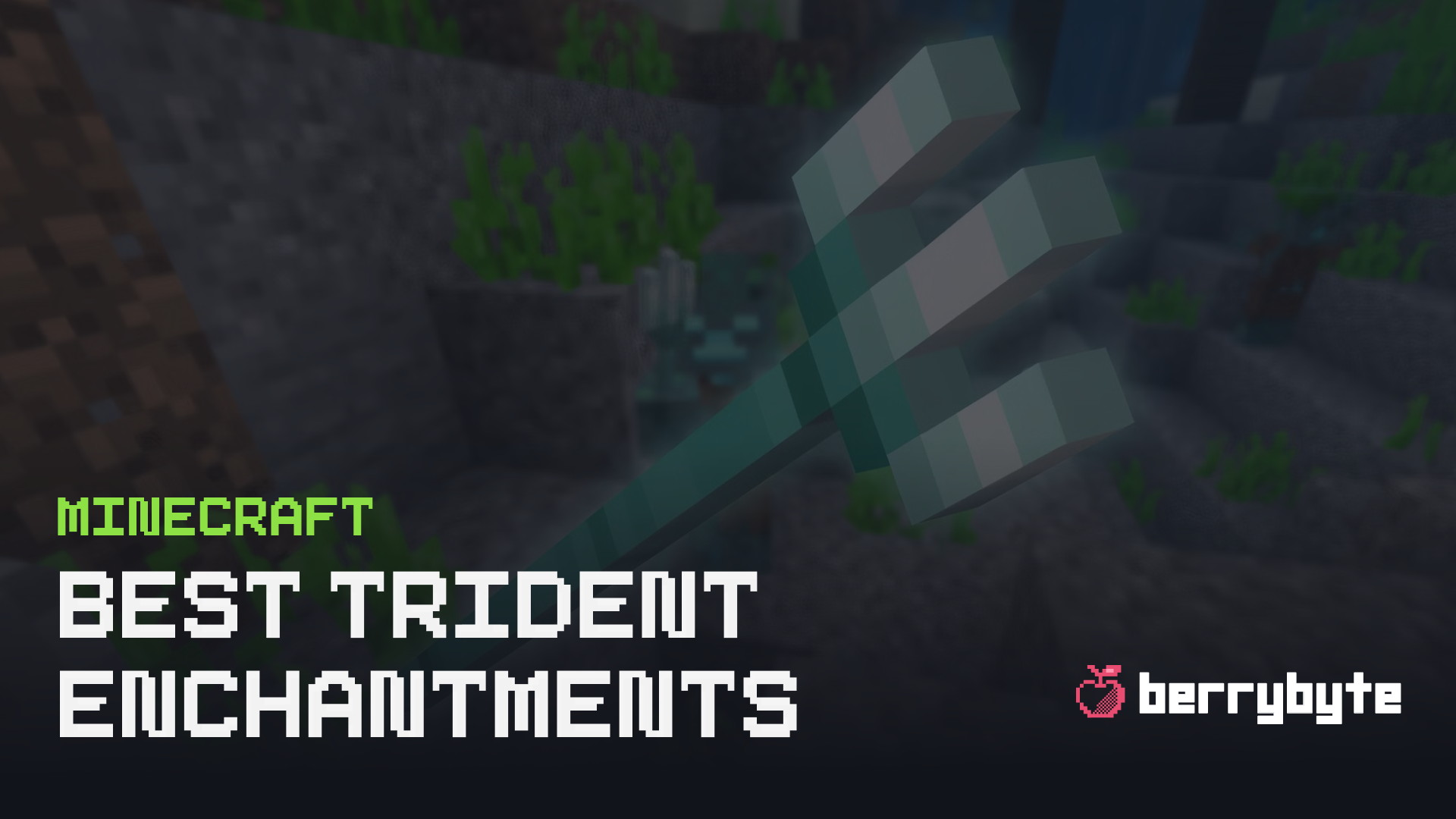 Best Enchantments for the Trident in Minecraft