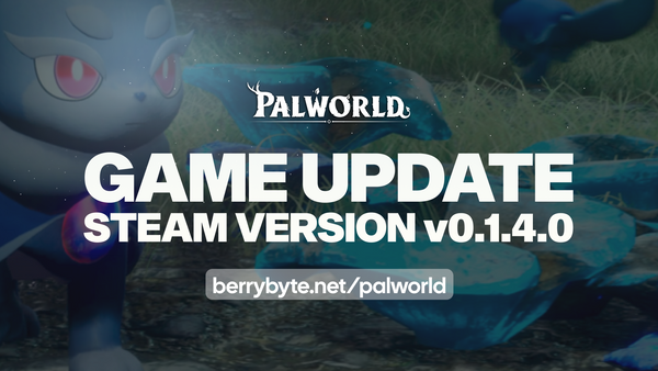 Palworld Update Version v0.1.4.0 (Feb 1st)