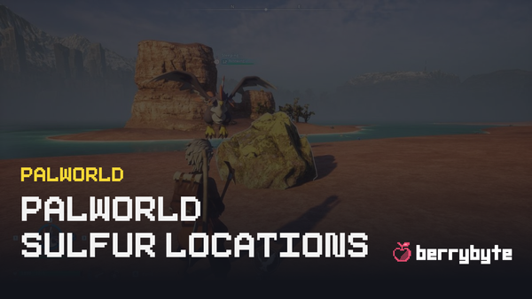 Best Places to Mine Sulfur in Palworld (Coordinates & Guide)